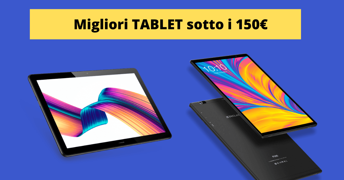 tablet migliori low cost