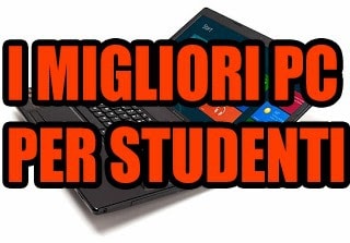 I migliori computer per studenti 2013 - Classifica prezzo