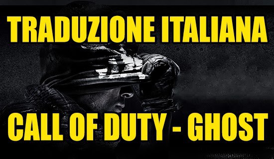 Call Of Duty GHOST - Traduzione ITA PC