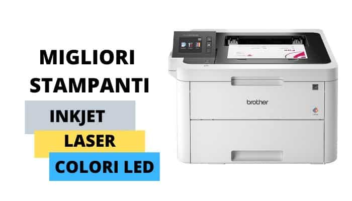 ⭐️ Le Migliori Stampanti Wi-Fi 2020 (InkJet, Laser, Colori Led)